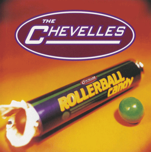 The Chevelles : Rollerball Candy